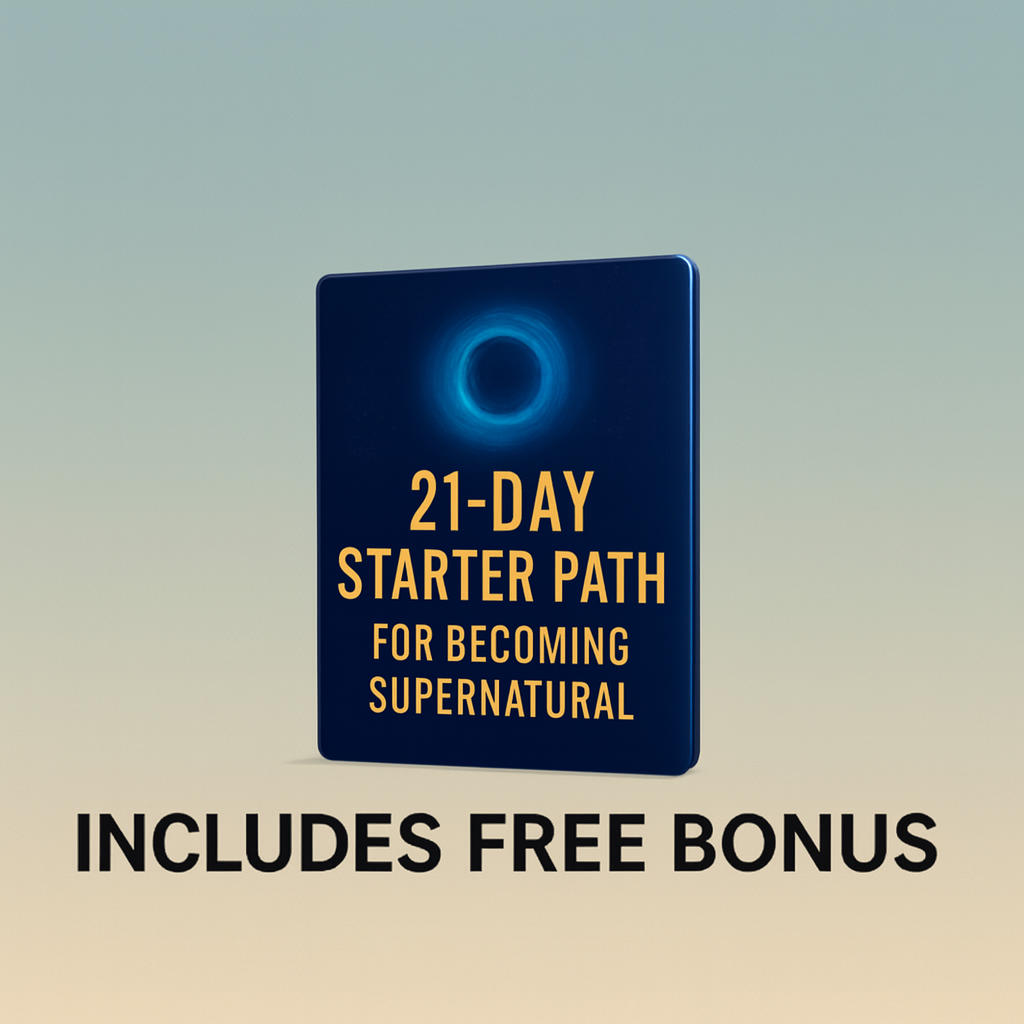 The 21-Day Supernatural Starter Path (NEW)